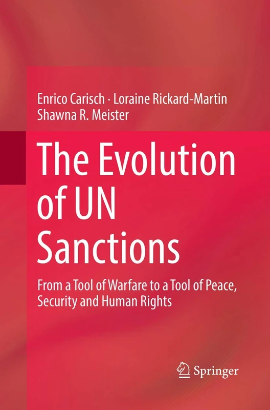 The Evolution of UN Sanctions: From a Tool of Warfare to a Tool of Peace, Security and Human Rights