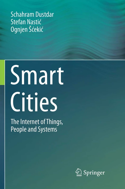 Smart Cities: The Internet of Things, People and Systems