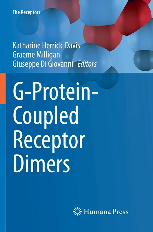 G-Protein-Coupled Receptor Dimers: 33 (The Receptors, 33)