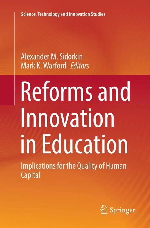 Reforms and Innovation in Education: Implications for the Quality of Human Capital (Science, Technology and Innovation Studies) - Image 1