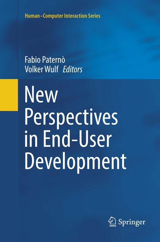 New Perspectives in End-User Development (Human-Computer Interaction)
