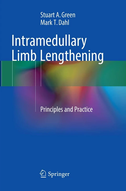 Intramedullary Limb Lengthening: Principles and Practice