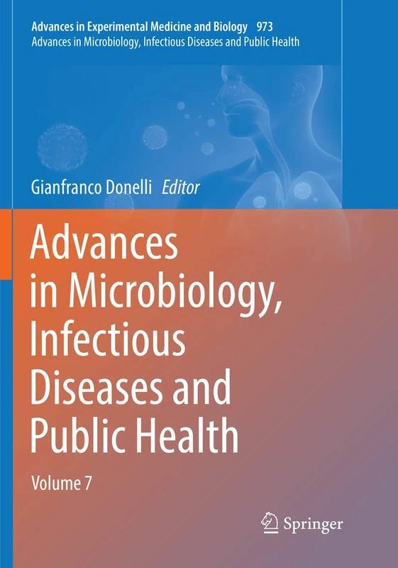 Advances in Microbiology, Infectious Diseases and Public Health: Volume 7: 973