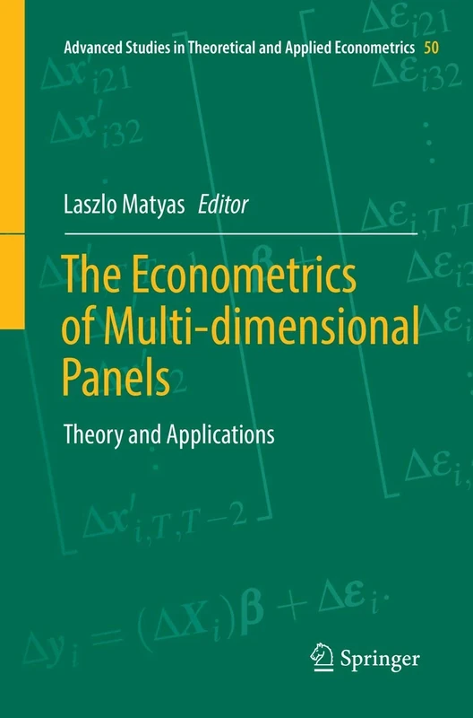 The Econometrics of Multi-dimensional Panels: Theory and Applications: 50 (Advanced Studies in Theoretical and Applied Econometrics, 50)