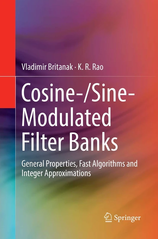 Cosine-/Sine-Modulated Filter Banks: General Properties, Fast Algorithms and Integer Approximations