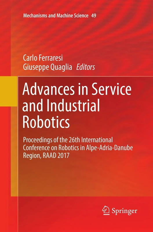Springer Advances in Service and Industrial Robotics - RAAD 2017