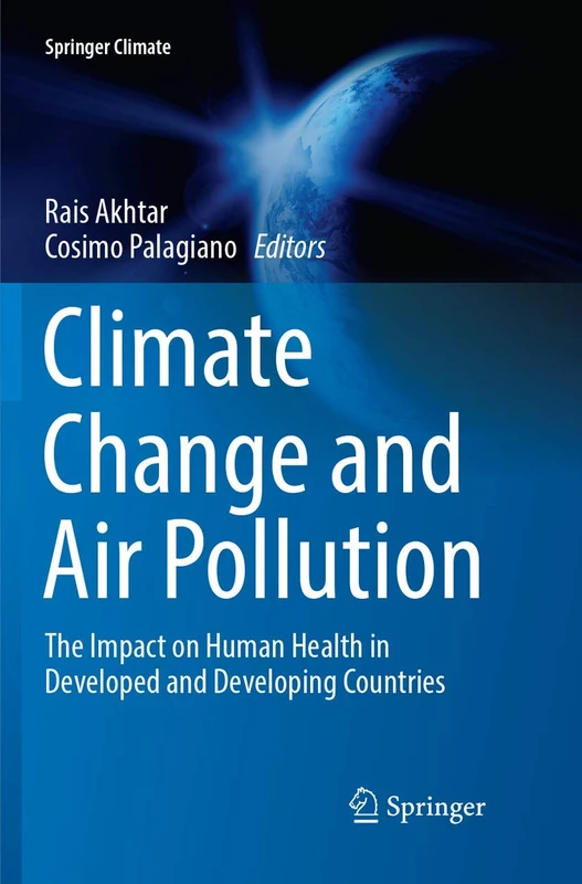 Climate Change and Air Pollution: The Impact on Human Health in Developed and Developing Countries (Springer Climate)