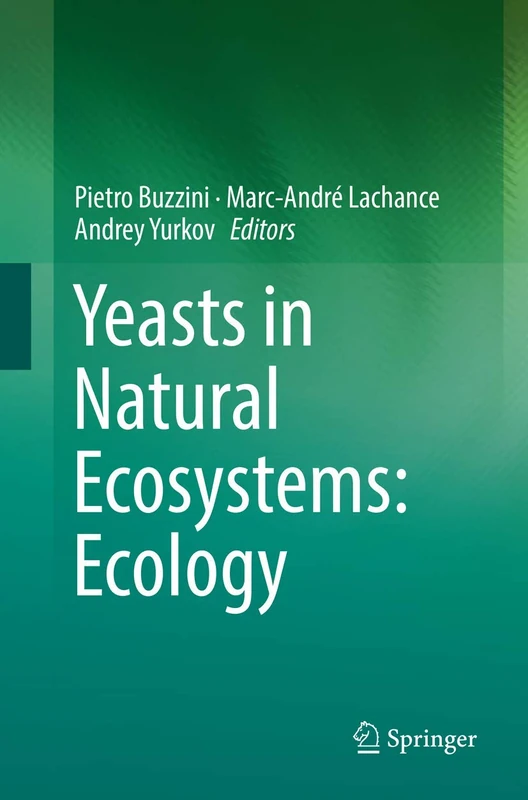 Springer - Yeasts in Natural Ecosystems: Ecology Book
