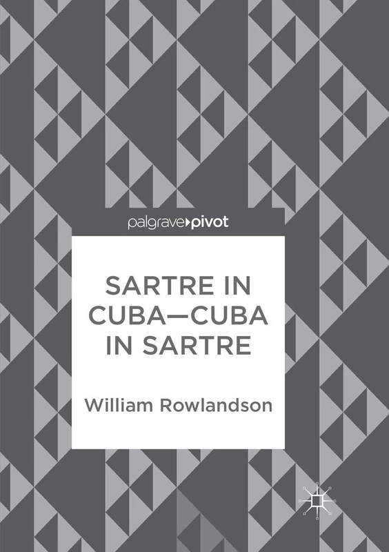 Sartre in Cuba–Cuba in Sartre