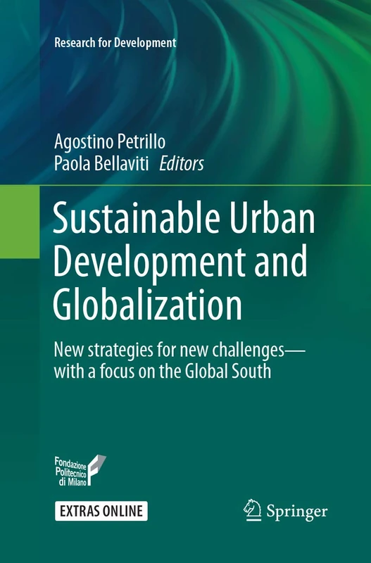 Sustainable Urban Development and Globalization: New strategies for new challenges―with a focus on the Global South (Research for Development)