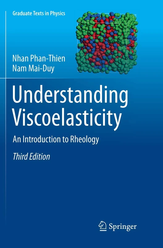Understanding Viscoelasticity: An Introduction to Rheology (Graduate Texts in Physics)