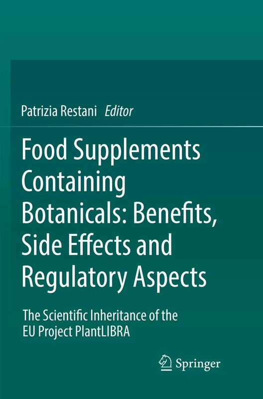 Food Supplements Containing Botanicals: Benefits, Side Effects and Regulatory Aspects: The Scientific Inheritance of the EU Project PlantLIBRA