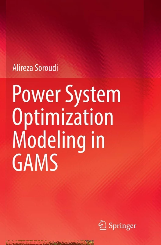 Power System Optimization Modeling in GAMS