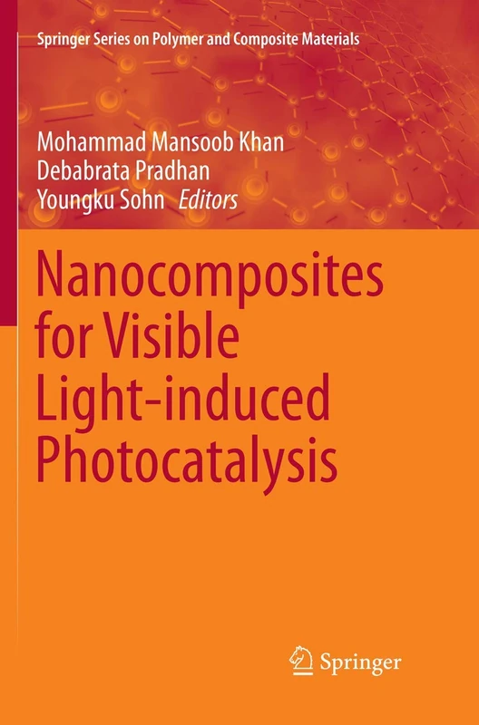 Springer Nanocomposites for Visible Light-induced Photocatalysis