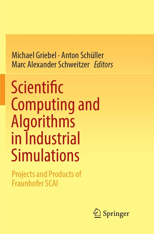 Scientific Computing and Algorithms in Industrial Simulations: Projects and Products of Fraunhofer SCAI
