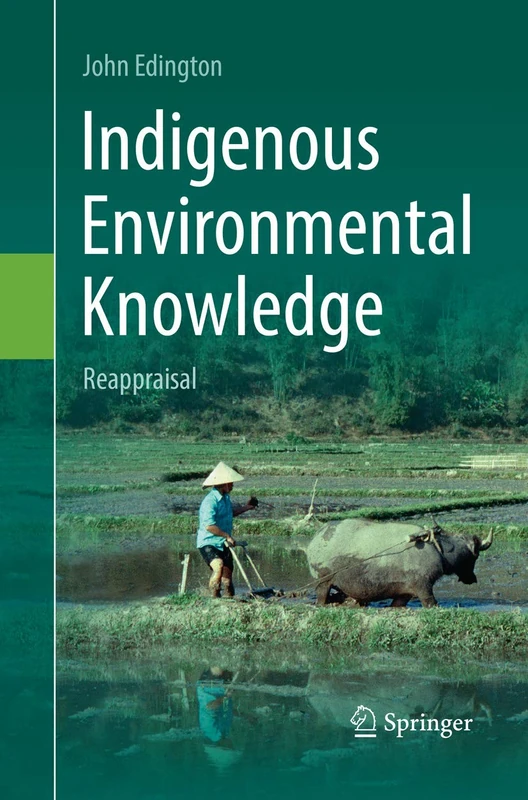 Indigenous Environmental Knowledge: Reappraisal