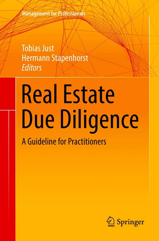Real Estate Due Diligence: A Guideline for Practitioners (Management for Professionals)