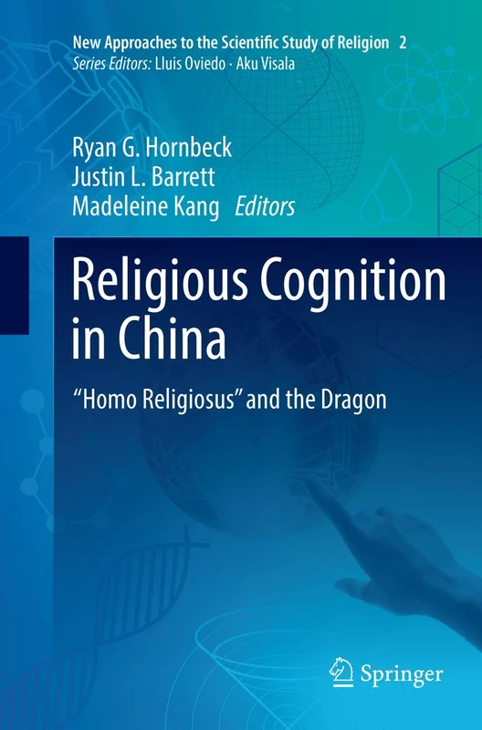 Religious Cognition in China: “Homo Religiosus” and the Dragon: 2 (New Approaches to the Scientific Study of Religion, 2) - Image 1