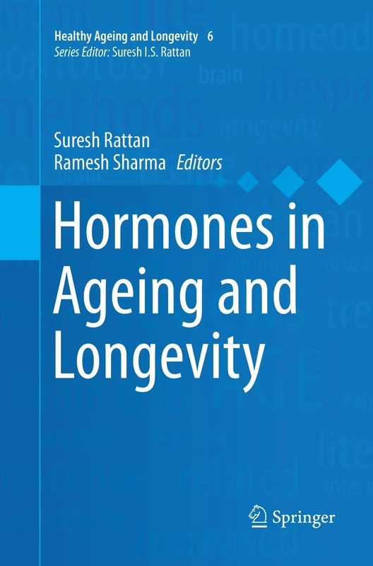 Hormones in Ageing and Longevity: 6 (Healthy Ageing and Longevity, 6)