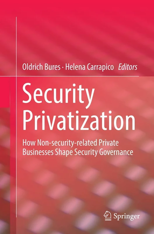 Security Privatization: How Non-security-related Private Businesses Shape Security Governance