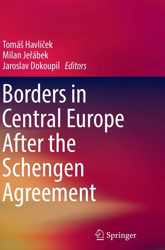 Borders in Central Europe After the Schengen Agreement
