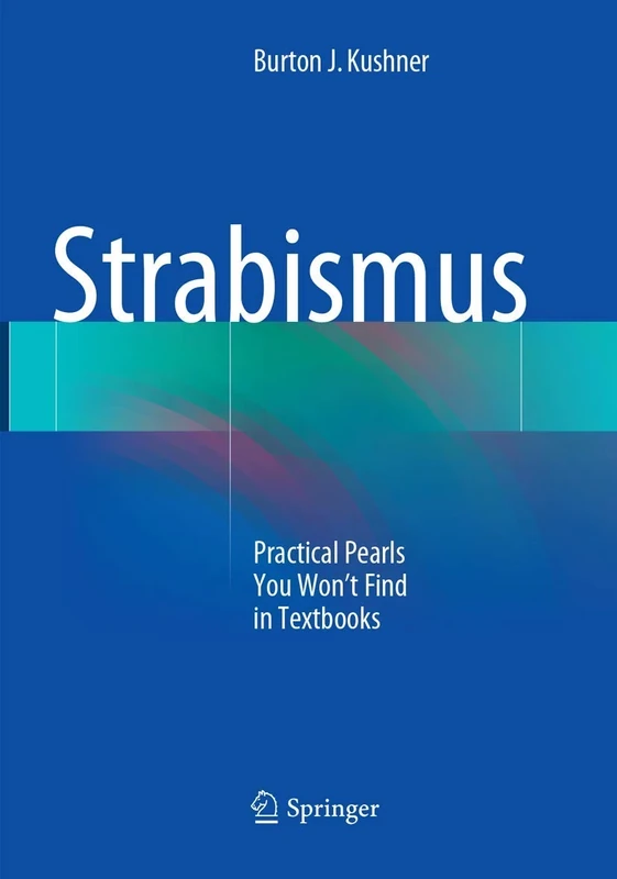 Strabismus: Practical Pearls You Won’t Find in Textbooks