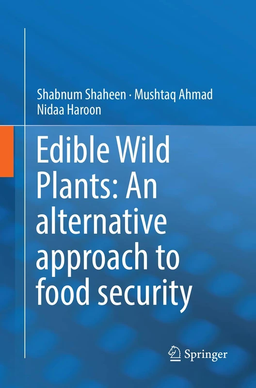 Edible Wild Plants: An alternative approach to food security