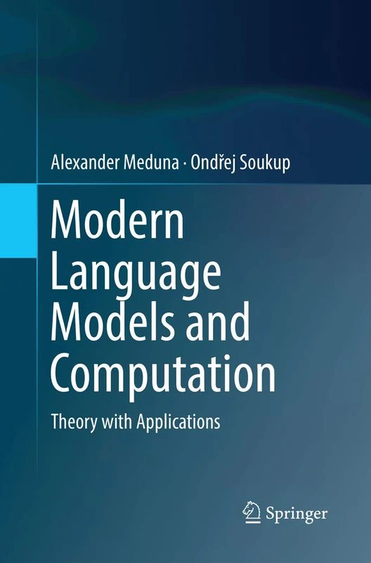 Modern Language Models and Computation: Theory with Applications