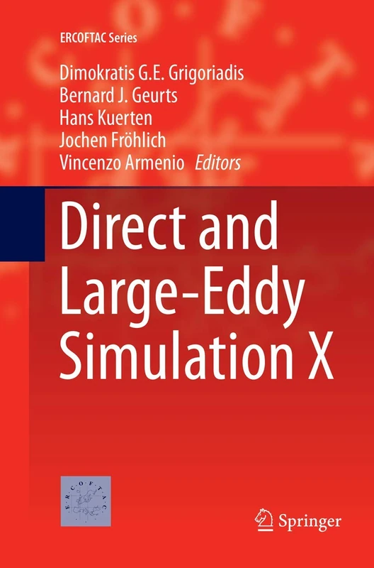 Direct and Large-Eddy Simulation X: 24 (ERCOFTAC Series, 24)