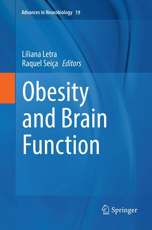 Obesity and Brain Function: 19 (Advances in Neurobiology, 19)