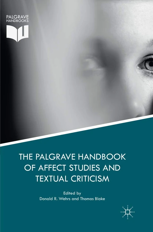 Springer Palgrave Handbook of Affect Studies and Textual Criticism