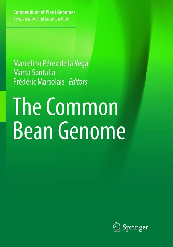 The Common Bean Genome (Compendium of Plant Genomes)