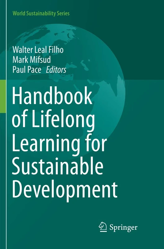 Handbook of Lifelong Learning for Sustainable Development (World Sustainability Series)