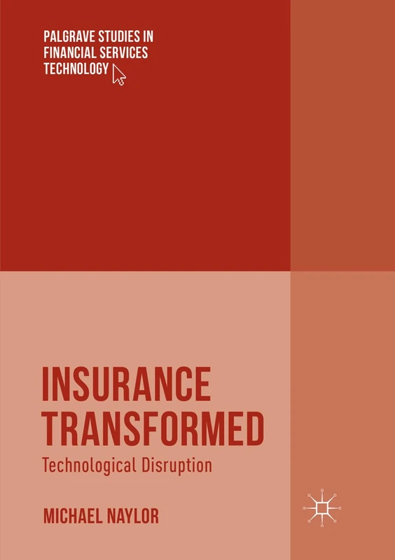 Insurance Transformed: Technological Disruption - Macmillan