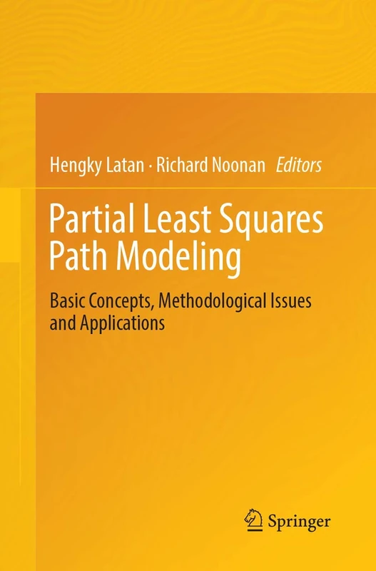 Partial Least Squares Path Modeling: Basic Concepts, Methodological Issues and Applications