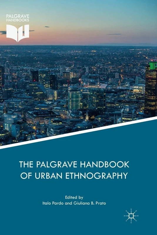 The Palgrave Handbook of Urban Ethnography
