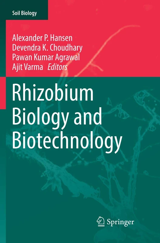 Rhizobium Biology and Biotechnology: 50 (Soil Biology, 50)