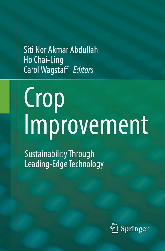 Crop Improvement: Sustainability Through Leading-Edge Technology