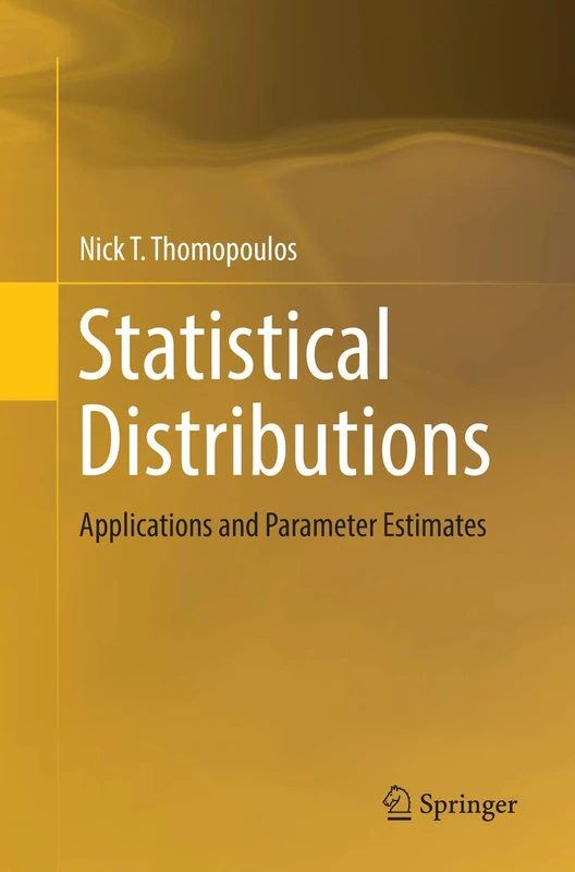 Statistical Distributions: Applications and Parameter Estimates