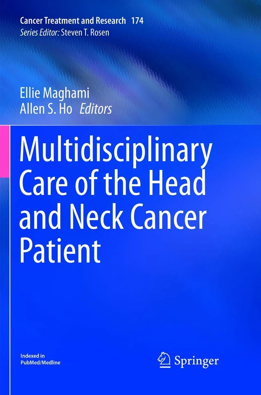 Multidisciplinary Care of the Head and Neck Cancer Patient: 174 (Cancer Treatment and Research, 174) - Image 1