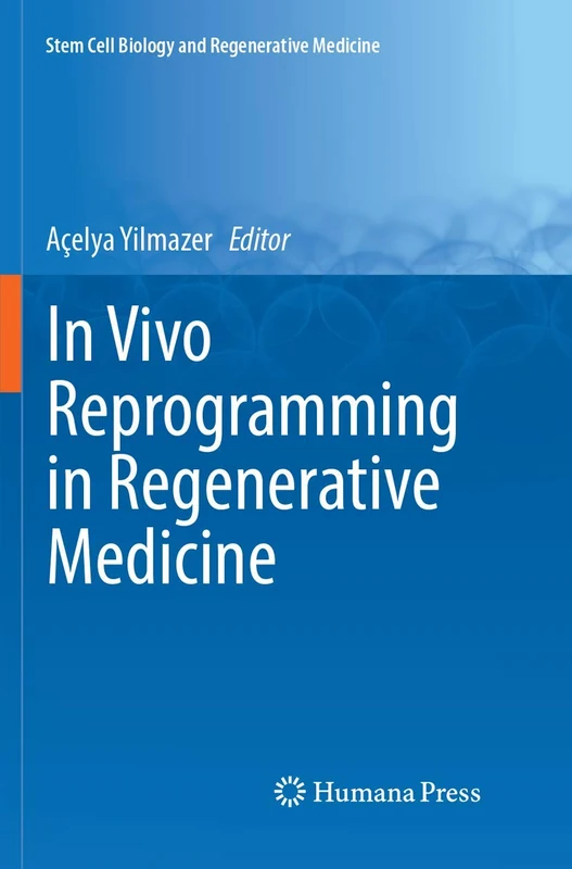 In Vivo Reprogramming in Regenerative Medicine (Stem Cell Biology and Regenerative Medicine) - Image 1