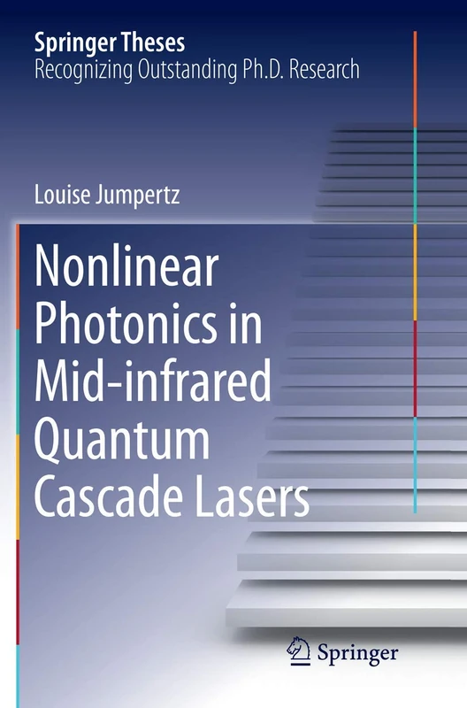 Nonlinear Photonics in Mid-infrared Quantum Cascade Lasers (Springer Theses)