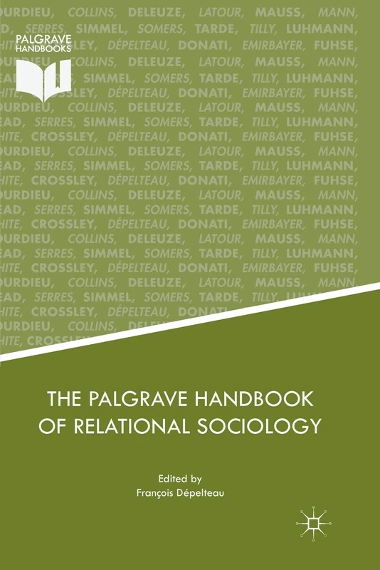 The Palgrave Handbook of Relational Sociology