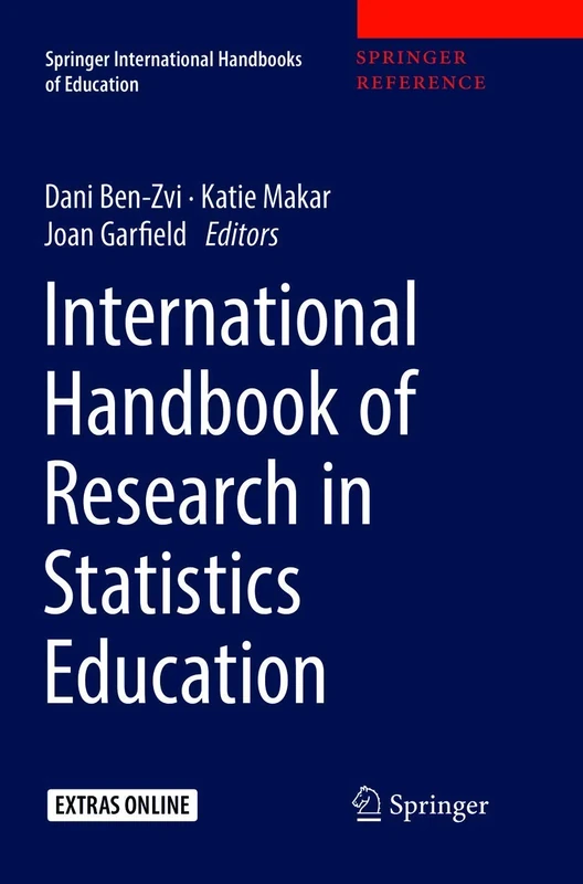 International Handbook of Research in Statistics Education (Springer International Handbooks of Education)