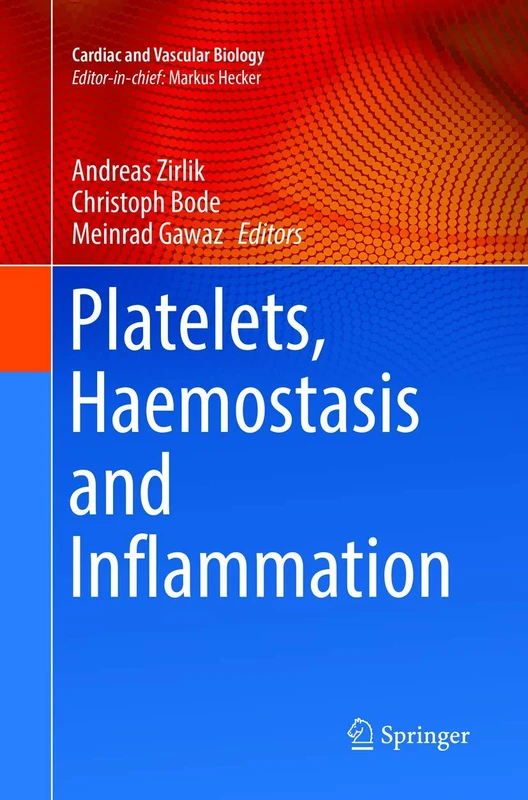 Platelets, Haemostasis and Inflammation (Cardiac and Vascular Biology)