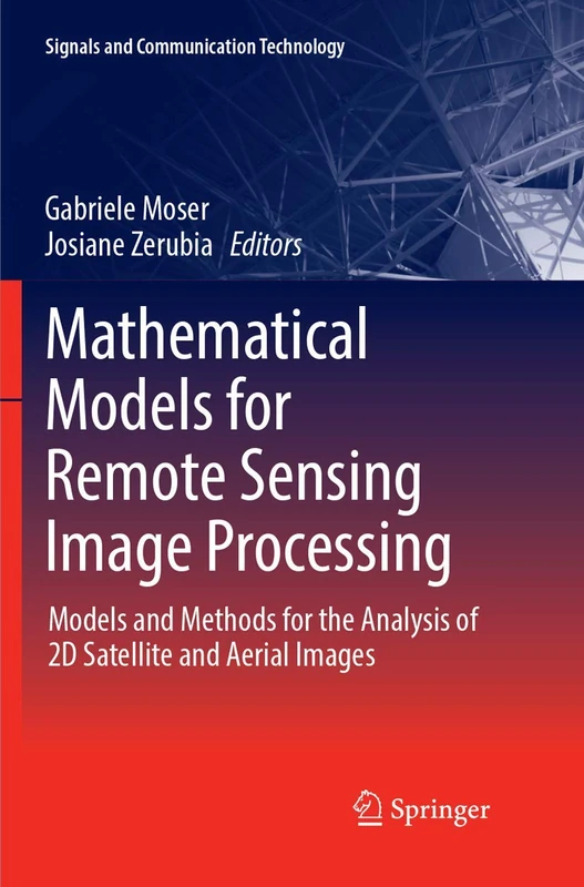 Springer Mathematical Models for Remote Sensing Image Processing