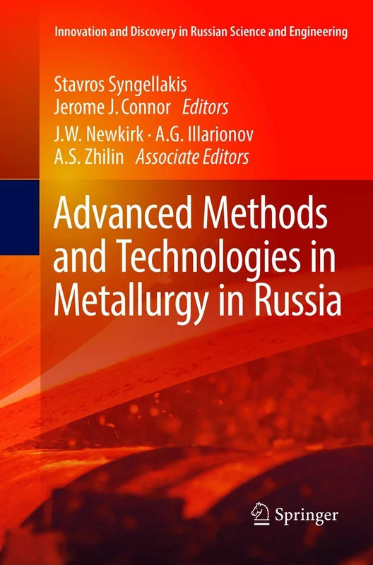 Advanced Methods and Technologies in Metallurgy in Russia (Innovation and Discovery in Russian Science and Engineering)