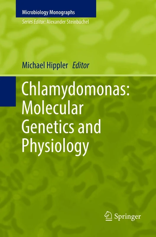 Chlamydomonas: Molecular Genetics and Physiology: 30 (Microbiology Monographs, 30)