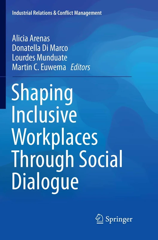Shaping Inclusive Workplaces Through Social Dialogue (Industrial Relations & Conflict Management)