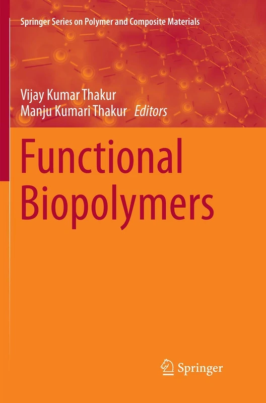 Functional Biopolymers (Springer Series on Polymer and Composite Materials)